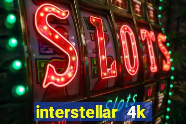 interstellar 4k free download